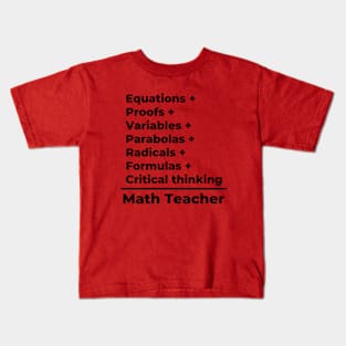 Math Teacher Equation - black text Kids T-Shirt